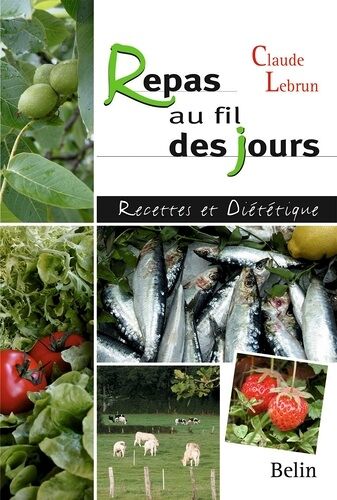 Repas Au Fil Des Jours - Recettes Et Dietetique