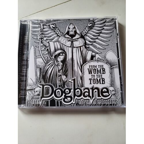 Dogbane - From The Womb To The Tomb