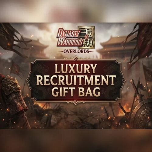 Dynasty Warriors: Overlords - Luxury Recruitment Gift Bag Direct Top-Up - GLOBAL