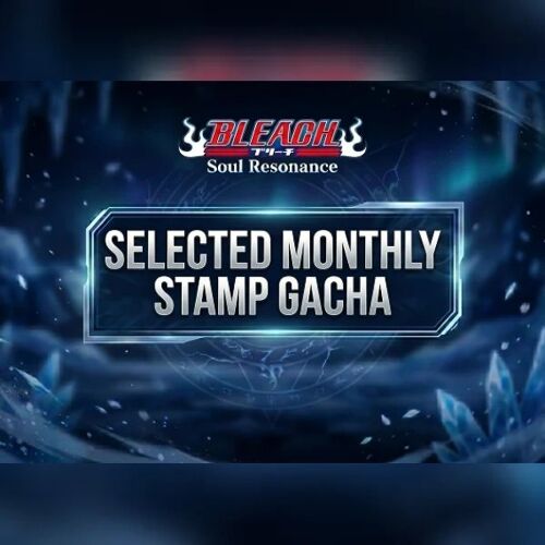 BLEACH: Soul Resonance - Selected Monthly Stamp Gacha Direct Top-Up - GLOBAL
