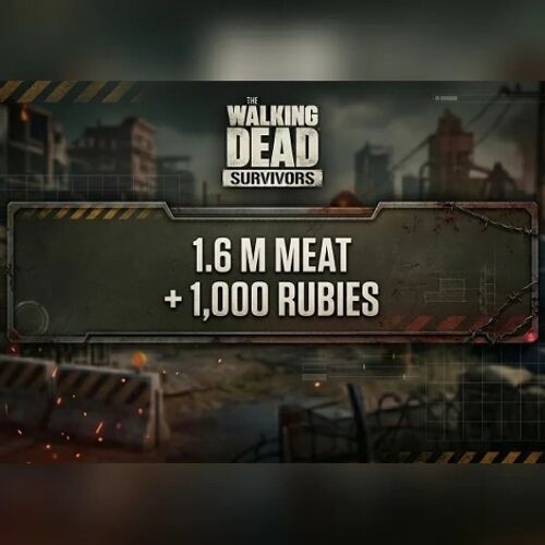 The Walking Dead: Survivors - 1.6 M Meat + 1,000 Rubies Direct Top-Up - GLOBAL