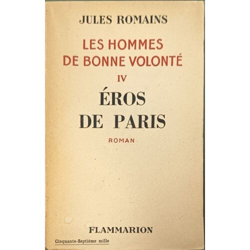 Les Hommes De Bonne Volonté Iv Éros De Paris