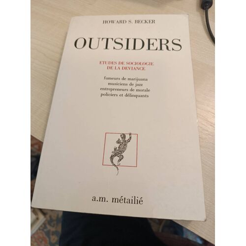 Outsiders Etudes De Scociologie De La Déviance