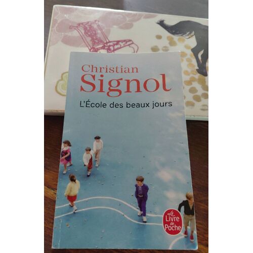 Livre De Poche ,Christian Signol L École Des Beaux Jours ,Année 2024
