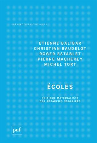 Écoles : Critique Matérialiste Des Appareils Scolaires