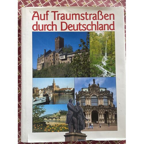 Auf Traumstrassen Durch Deutschlandcreutz Rudolf Und Ernst Fahmüller·Augsburg : Weltbild-Verl