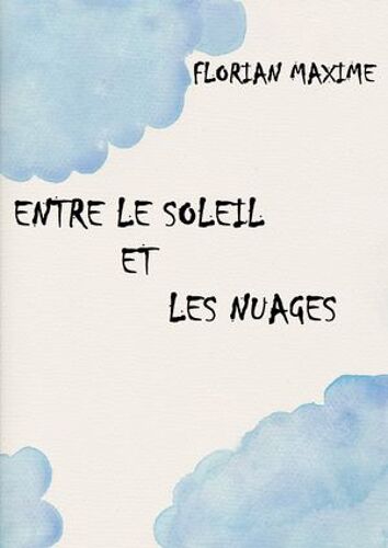 Entre Le Soleil Et Les Nuages