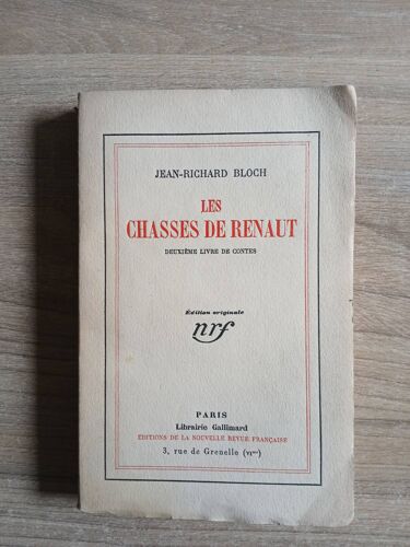 Les Chasses De Renaut, Deuxième Livre De Contes, Par Jean Richard Bloch
