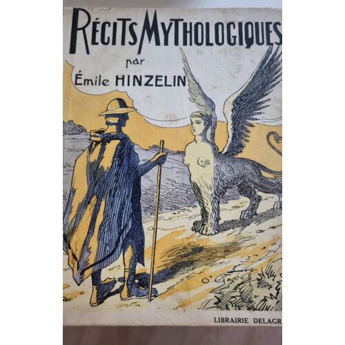 Récits Mythologiques Par Émile Hinzelin, Illustrations De Benjamin Rabier Et O'Galop - Librairie Delagrave 1928