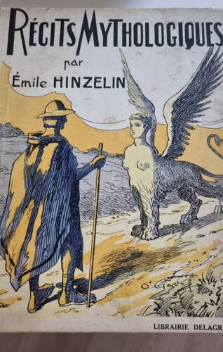 Récits Mythologiques Par Émile Hinzelin, Illustrations De Benjamin Rabier Et O'Galop - Librairie Delagrave 1928