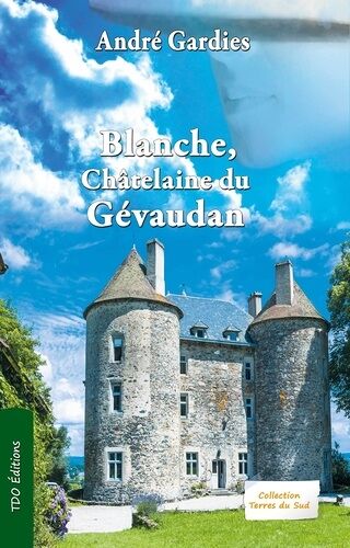 Blanche, Châtelaine Du Gévaudan