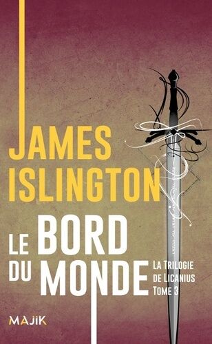 La Trilogie De Licanius - Tome 3 - Le Bord Du Monde