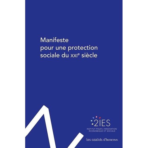 Manifeste Pour Une Protection Sociale Du Xxie Siècle