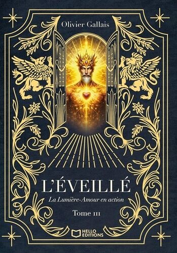 L'éveillé - Tome 3 - La Lumière-Amour En Action