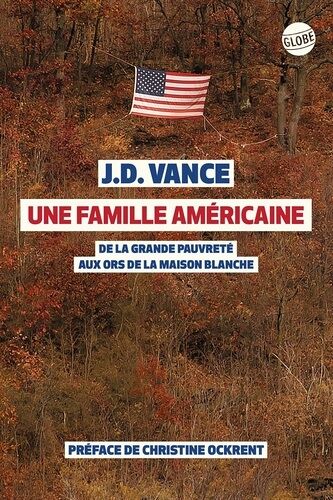 Une Famille Américaine - De La Grande Pauvreté Aux Ors De La Maison-Blanche