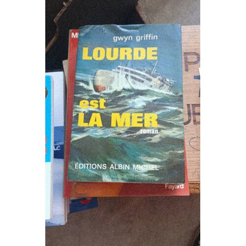 Lourde Est La Mer