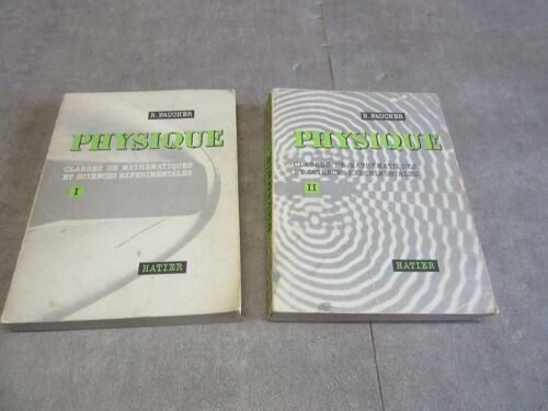 20 Vol R Faucher Physique 1 Et 2 Classes De Mathematiques Et Sciences Experimentales Hatier 1960