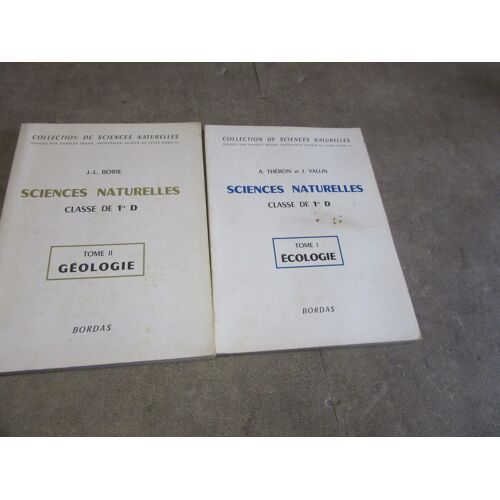 2 Vol Sciences Naturelles Classe De 1 D Tome 1 Ecologie Le 2 Geologie Par J L Borie : Theron J Vallin Bordas 1970
