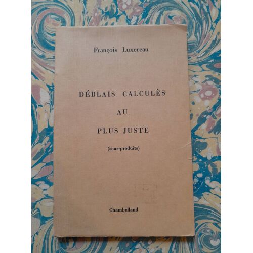 Déblais Calculés Au Plus Juste (Sous-Produits)