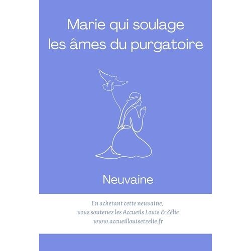 Marie Qui Soulage Les Âmes Du Purgatoire - Neuvaine