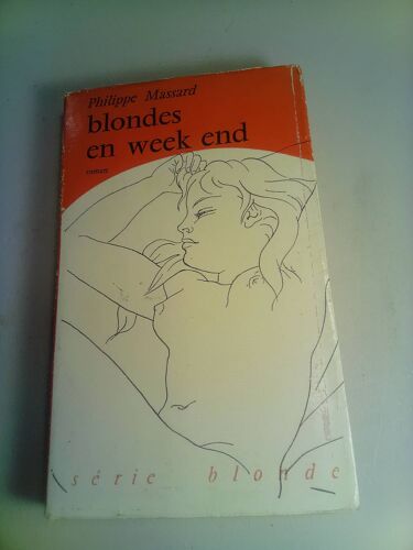 Philippe Massard . Blondes En Weekend . Éditions De Paris . Série Blonde . 1956
