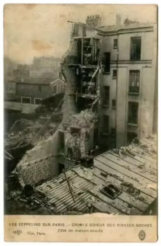 Carte Postale Ancienne - " Crimes Odieux Des Pirates Boches - Côté De Maison Eboulé - Les Zeppelins Sur Paris "