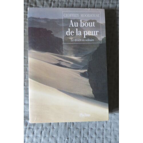 Au Bout De La Peur Par Geoffrey Moorhouse