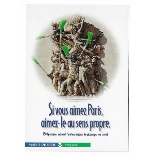 Carte Postale Mairie De Parie Propreté , Si Vous Aimez Paris , Aimez-Le Au Sens Propre