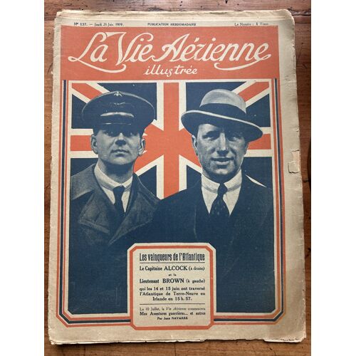 Revue La Vie Aérienne Illustrée N° 137 - Les Vainqueurs De L'Atlantique