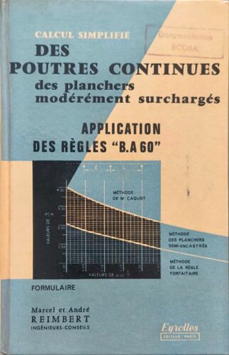 Calcul Simplifié Des Poutres Continues Des Planchers Modérément Surchargés. Application Des Règles ""B.A. 60