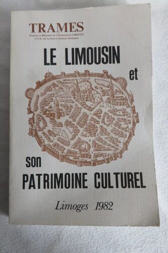 Le Limousin Et Son Patrimoine Culturel