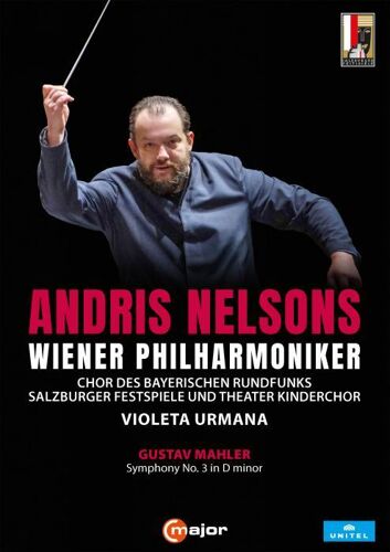 Mahler : Symphonie N° 3. Urmana, Nelsons
