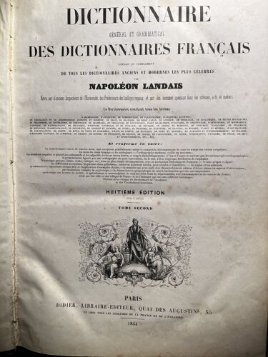 Dictionnaire General Et Grammatical Des Dictionnaires Francais - Extrait Et Complement De Tous Les Dictionnaires Anciens Et Modernes Les Plus Celebres