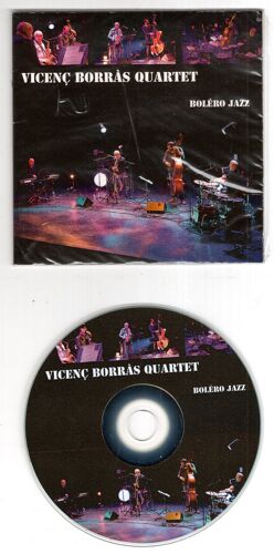 Vicenc Borras Quartet. Boléro Jazz