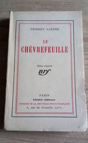 Le Chèvrefeuille, De Thierry Sandre