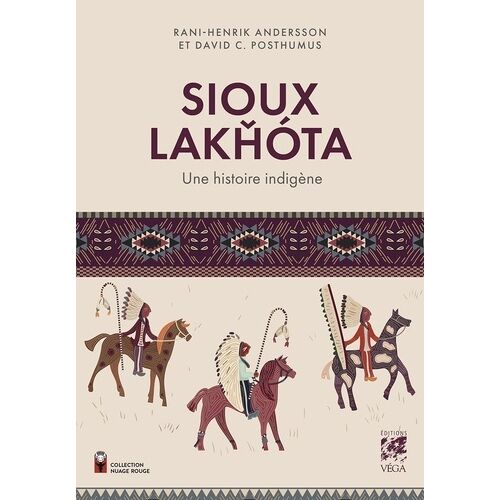 Sioux Lakhota - Une Histoire Indigène
