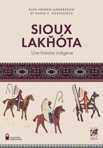 Sioux Lakhota - Une Histoire Indigène