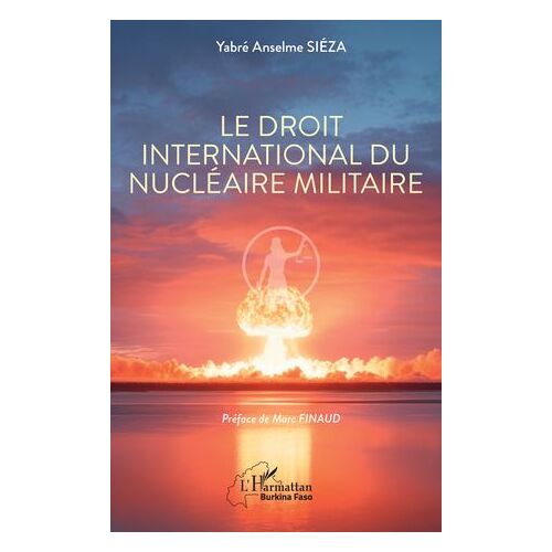 Le Droit International Du Nucléaire Militaire
