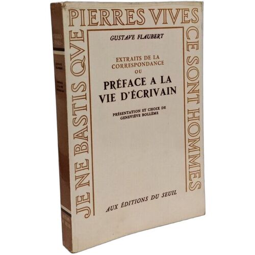 Préface À La Vie D'écrivain. Extraits De La Correspondance