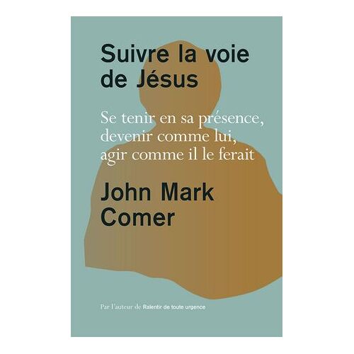 Suivre La Voie De Jésus