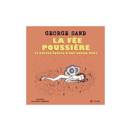 La Fée Poussière Et Autres Contes D'une Grand-Mère