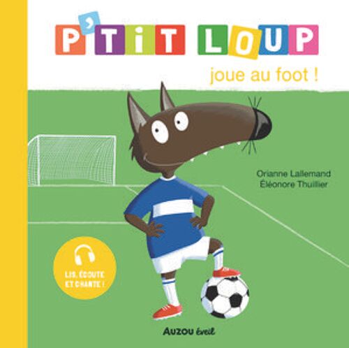 P'tit Loup Joue Au Foot
