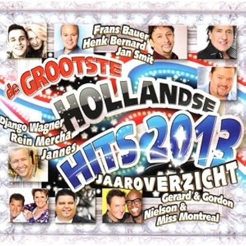 Hollandse Hit 2013 ..