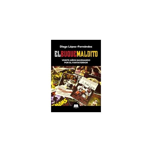El Buque Maldito. Veinte Años Navegando