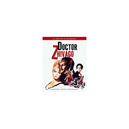 Doctor Zhivago. El Libro Del 60 Aniversario