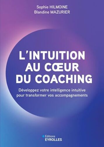 L'intuition Au Coeur Du Coaching