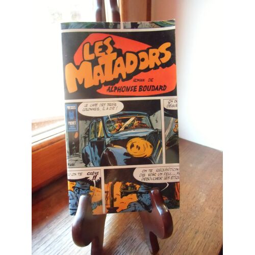 Les Matadors - Alphonse Boudard - 1968