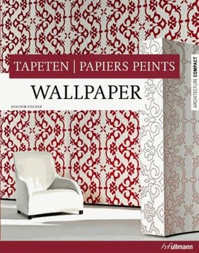 Papiers Peints - Edition Français-Anglais-Allemand