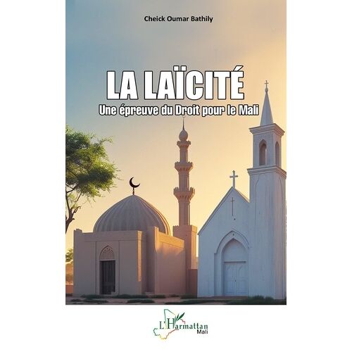 La Laïcité - Une Épreuve Du Droit Pour Le Mali