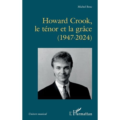 Howard Crook, Le Ténor Et La Grâce (1947-2024)